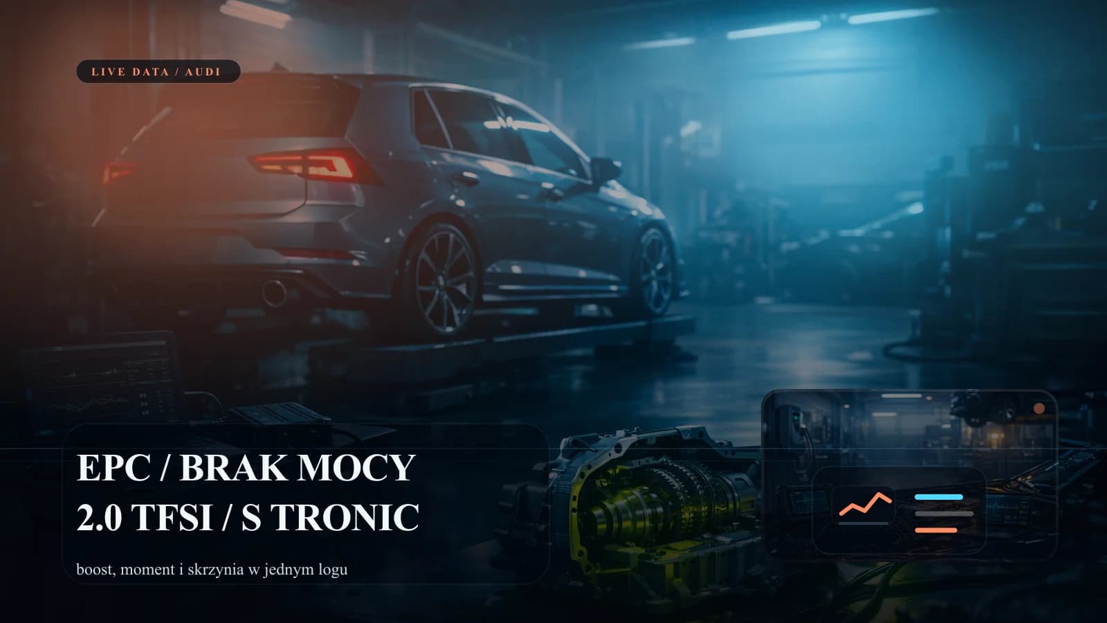 Diagnostyka Audi z kontrolką EPC, logami silnika i analizą S tronic.